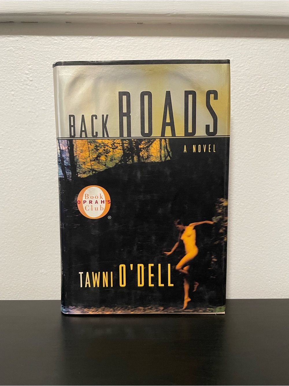Back Roads Tawni O’Dell Book Hardcover Oprah’s Club Romance Novel Drama 2000